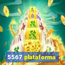 5567 plataforma